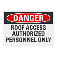 Lavex Aluminum "Danger / Roof Access / Authorized Personnel Only" Safety Sign