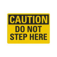 Lavex Non-Reflective Aluminum "Caution / Do Not Step Here" Safety Sign