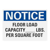 Lavex 14" x 10" Non-Reflective Plastic "Notice / Floor Load Capacity (Blank) Lbs. Per Square Foot" Safety Sign