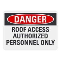 Lavex 14" x 10" Engineer-Grade Reflective Aluminum "Danger / Roof Access / Authorized Personnel Only" Safety Sign