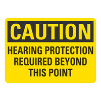Lavex 14" x 10" Non-Reflective Plastic "Caution / Hearing Protection Required Beyond This Point" Safety Sign