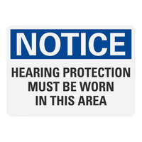 Lavex 14" x 10" Non-Reflective Plastic "Notice / Hearing Protection Must Be Worn In This Area" Safety Sign