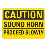 Lavex 14" x 10" Non-Reflective Plastic "Caution / Sound Horn / Proceed Slowly" Safety Sign