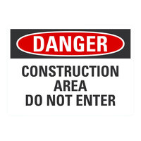 Lavex 14" x 10" Non-Reflective Aluminum "Danger / Construction Area / Do Not Enter" Safety Sign