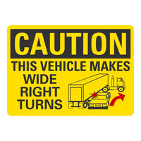 Lavex 14" x 10" Non-Reflective Aluminum "Caution / This Vehicle Makes Wide Right Turns" Safety Sign