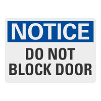 Lavex 14" x 10" Non-Reflective Adhesive Vinyl "Notice / Do Not Block Door" Safety Label