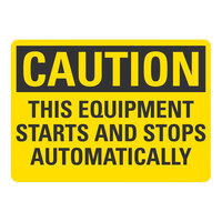 Lavex 14" x 10" Engineer-Grade Reflective Aluminum "Caution / This Equipment Starts And Stops Automatically" Safety Sign