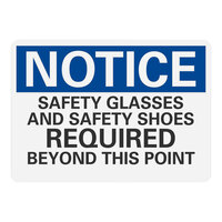 Lavex 10" x 7" Engineer-Grade Reflective Adhesive Vinyl "Notice / Safety Glasses And Safety Shoes Required Beyond This Point" Safety Label