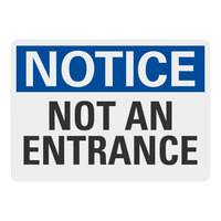 Lavex 14" x 10" Blue Non-Reflective Adhesive Vinyl "Notice / Not An Entrance" Safety Label