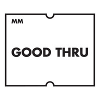 DayMark MoveMark™ 13/16" x 11/16" Removable White "Good Thru" 1,000-Count Date Coder Label Roll for Speedy Mark® Express 20 and DM4 - 8/Case
