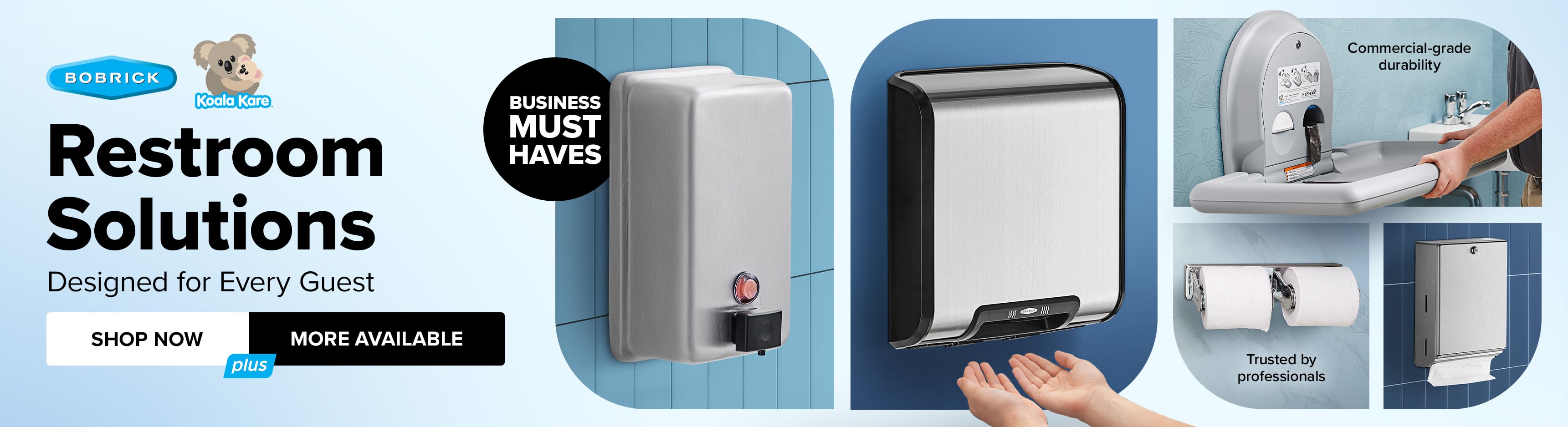 Shop Restroom Solutions - Designed for Every Guest - More Available