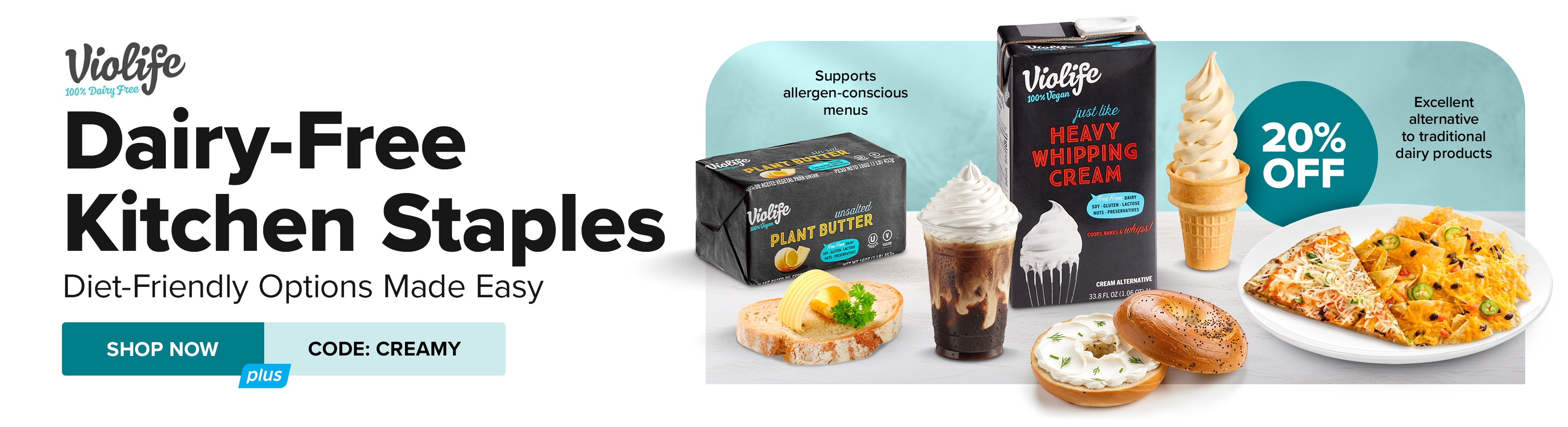 Violife Dairy-Free Kitchen Staples Diet-Friendly Options Made Easy use code CREAMY for 20% OFF