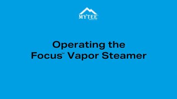 Operating the Mytee Focus Vapor Steamer Operating the Mytee Focus Vapor Steamer