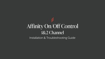 Affinity On-Off 1 and 2 Channel Installation and Troubleshooting Guide Affinity On-Off 1 and 2 Channel Installation and Troubleshooting Guide