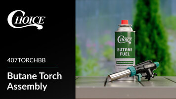 Choice Butane Torches 407TORCHBB Assembly Instructions Choice Butane Torches 407TORCHBB Assembly Instructions