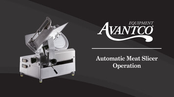 Avantco Automatic Meat Slicer Operation and Maintenance Avantco Automatic Meat Slicer Operation and Maintenance