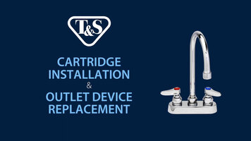 T&S Cartridge Installation and Outlet Device Replacement Overview T&S Cartridge Installation and Outlet Device Replacement Overview