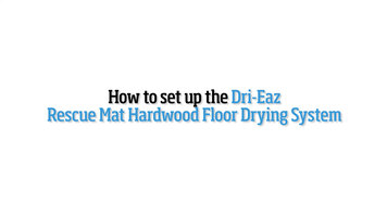 Dri-Eaz In-Wall and Hardwood Floor Drying Systems Setup Dri-Eaz In-Wall and Hardwood Floor Drying Systems Setup