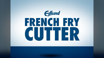 Edlund French Fry Cutter Overview Edlund French Fry Cutter Overview