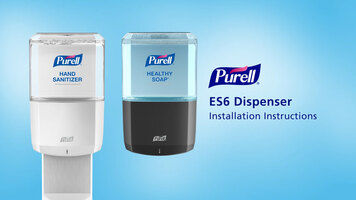 Purell®: ES6 Touch Free Dispenser Installation Instructions