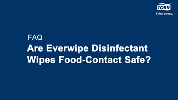 Everwipe by Tork: Food-Contact Safe
