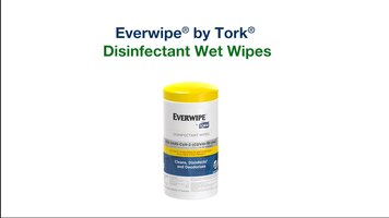 Everwipe by Tork: Disinfectant Wet Wipes Overview Everwipe by Tork: Disinfectant Wet Wipes Overview
