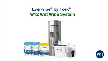 Everwipe by Tork: W12 Wet Wipe System Overview Everwipe by Tork: W12 Wet Wipe System Overview