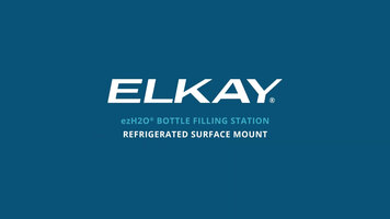 Elkay: ezH2O Bottle Filling Station Overview Elkay: ezH2O Bottle Filling Station Overview