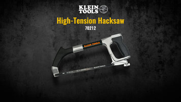 Klein Tools' High-Tension Hacksaw Overview