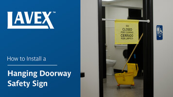 Lavex: How to Install a Hanging Doorway Safety Sign Lavex: How to Install a Hanging Doorway Safety Sign