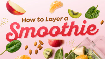 How to Layer a Smoothie