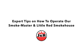 HOW TO operate a J&R Smoke-Master & Little Red Smokehouse