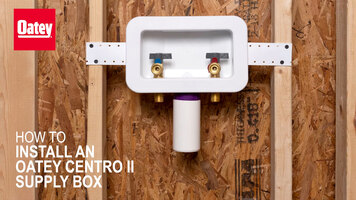 How To Install an Oatey Centro II Supply Box