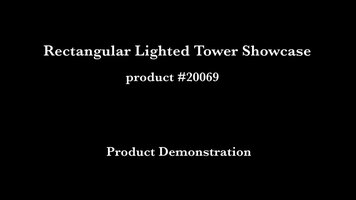 Rectangular Lighted Tower Showcase Overview Rectangular Lighted Tower Showcase Overview
