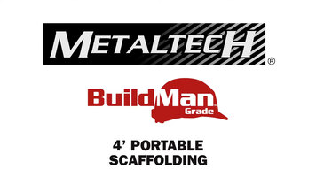 Metaltech BuildMan Grade 4' Portable Scaffolding Overview Metaltech BuildMan Grade 4' Portable Scaffolding Overview