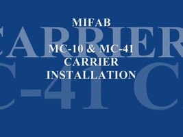 MIFAB MC-10 and MC-41 Carrier Installation MIFAB MC-10 and MC-41 Carrier Installation