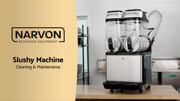 Narvon Beverage Equipment Slushy Machine Cleaning & Maintenance