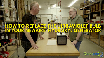 How to Replace the Ultraviolet (UV) Bulb in your Newaire Hydroxyl Generator