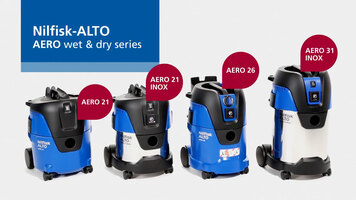 Nilfisk AERO 21 / 26 / 31 Wet/Dry Series Overview Nilfisk AERO 21 / 26 / 31 Wet/Dry Series Overview