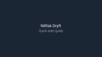 Nilfisk Dryft 15 7/16" Walk-Behind Floor Scrubber Quick Start Guide Nilfisk Dryft 15 7/16" Walk-Behind Floor Scrubber Quick Start Guide