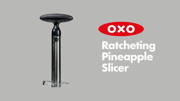 OXO Ratcheting Pineapple Slicer OXO Ratcheting Pineapple Slicer