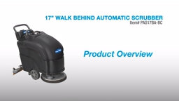 Powr-Flite PAS17BA-BC 17" Walk Behind Automatic Scrubber Product Overview Powr-Flite PAS17BA-BC 17" Walk Behind Automatic Scrubber Product Overview