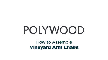 POLYWOOD Vineyard Arm Chair Assembly Instructions POLYWOOD Vineyard Arm Chair Assembly Instructions