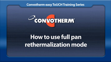 Cleveland Convotherm: Full Pan Rethermalization Cleveland Convotherm: Full Pan Rethermalization