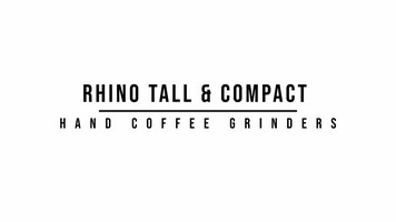 Rhino Tall and Compact Coffee Grinders Overview