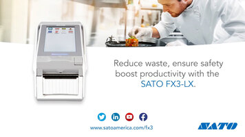SATO FX3-LX - Flexible Intelligence for Food Service and Food Safety SATO FX3-LX - Flexible Intelligence for Food Service and Food Safety