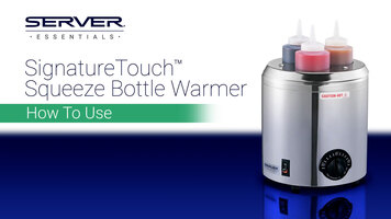 Server Signature Touch Squeeze Bottle Warmer - How to Use Server Signature Touch Squeeze Bottle Warmer - How to Use