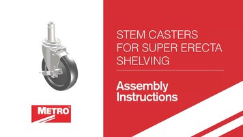 Metro Stem Casters Super Erecta Shelving Assembly Instructions