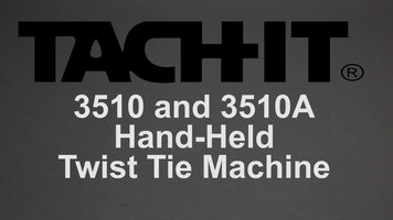 Tach-It 3510 and 3510A Hand-Held Twist Tie Machines Overview