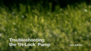 Troubleshooting the Chapin Tri-Lock Pump Troubleshooting the Chapin Tri-Lock Pump
